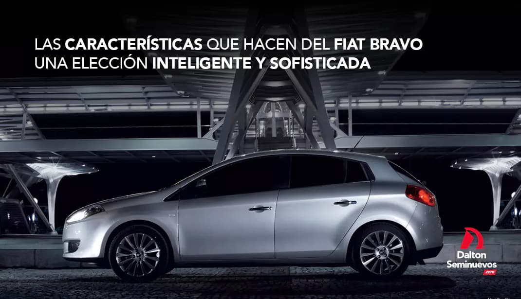 Las características que hacen del Fiat Bravo una elección inteligente y sofisticada