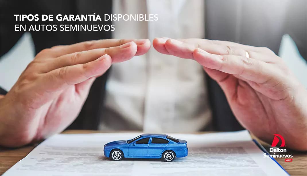 Tipos de garantía disponibles en autos seminuevos