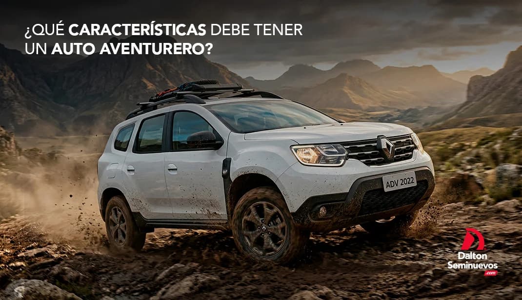 ¿Qué características debe tener un auto aventurero?