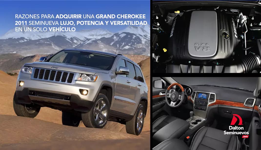 Razones para adquirir una Grand Cherokee 2011 seminueva: lujo, potencia y versatilidad en un solo vehículo