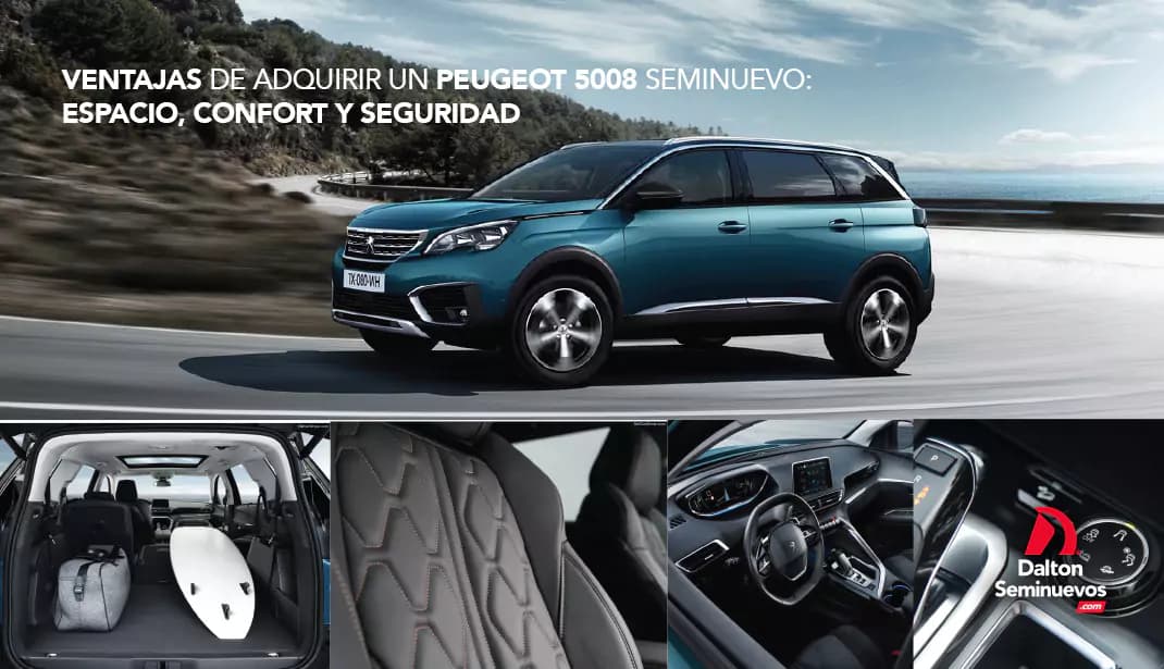 Ventajas de adquirir un Peugeot 5008 seminuevo: espacio, confort y seguridad