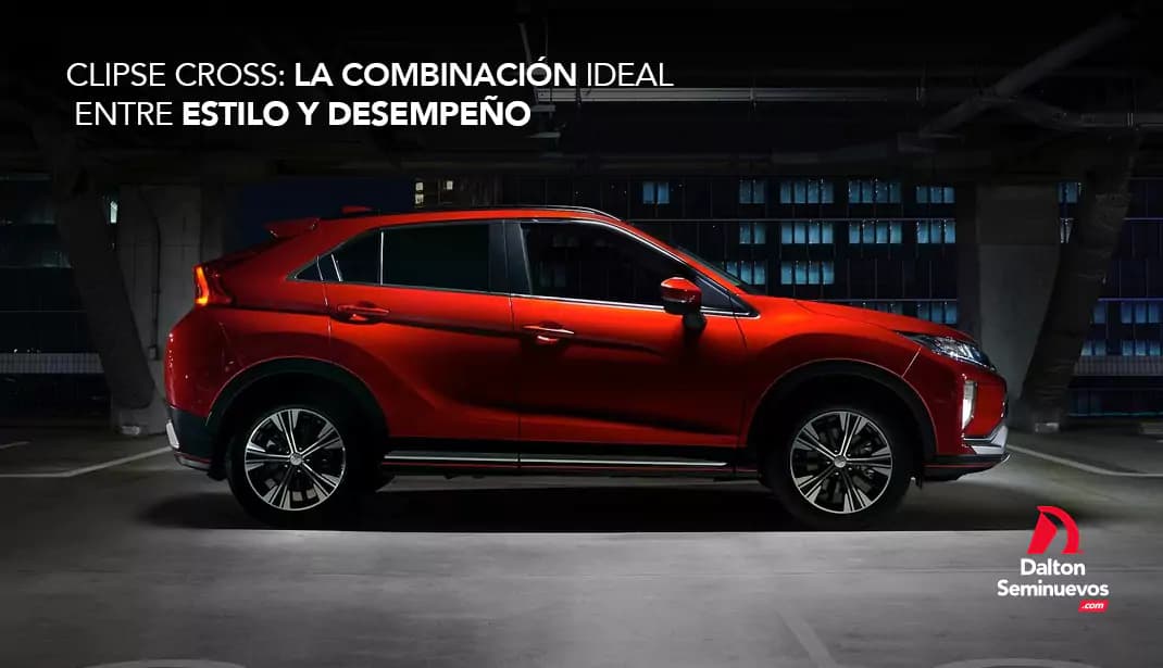 Eclipse Cross: la combinación ideal entre estilo y desempeño