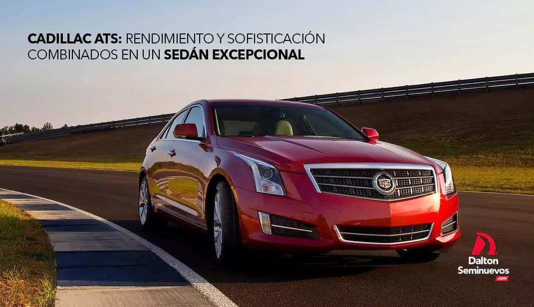 Cadillac ATS: Rendimiento y sofisticación combinados en un sedán excepcional
