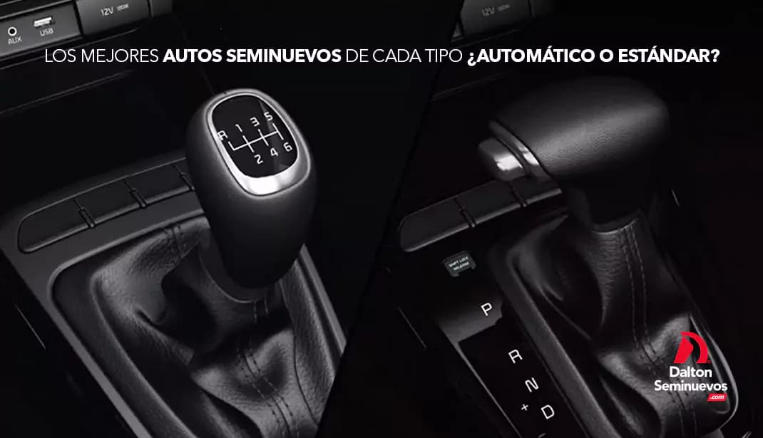 Los mejores autos seminuevos de cada tipo ¿Automático o estándar?