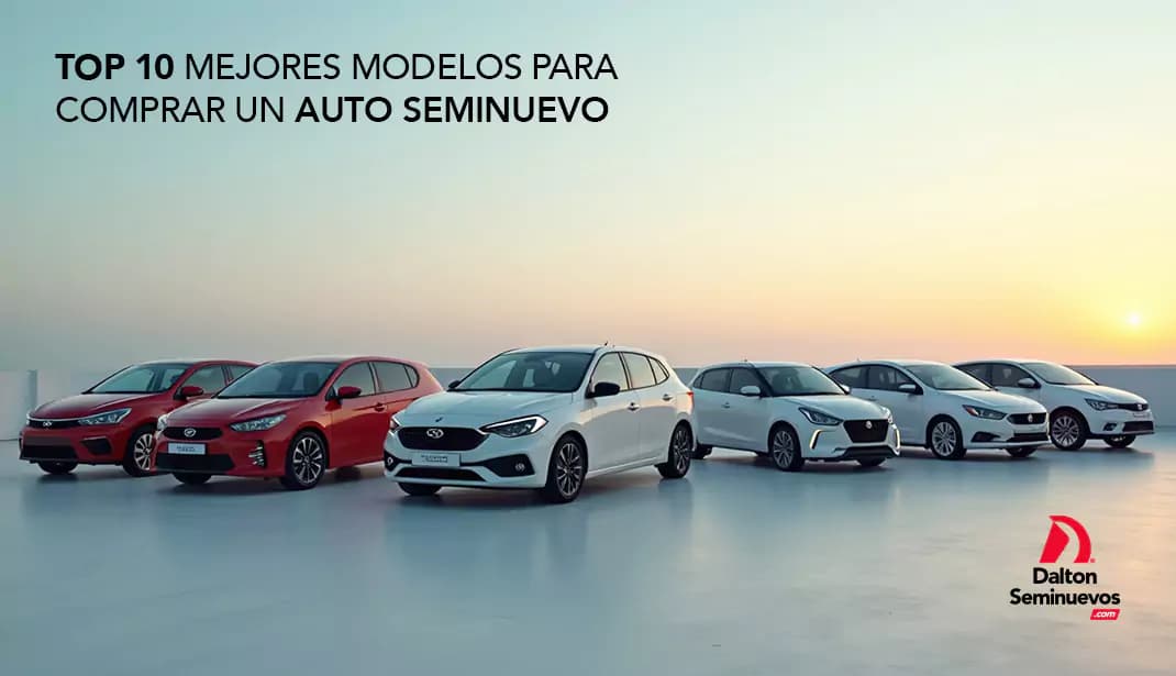 Top 10 mejores modelos para comprar un auto seminuevo