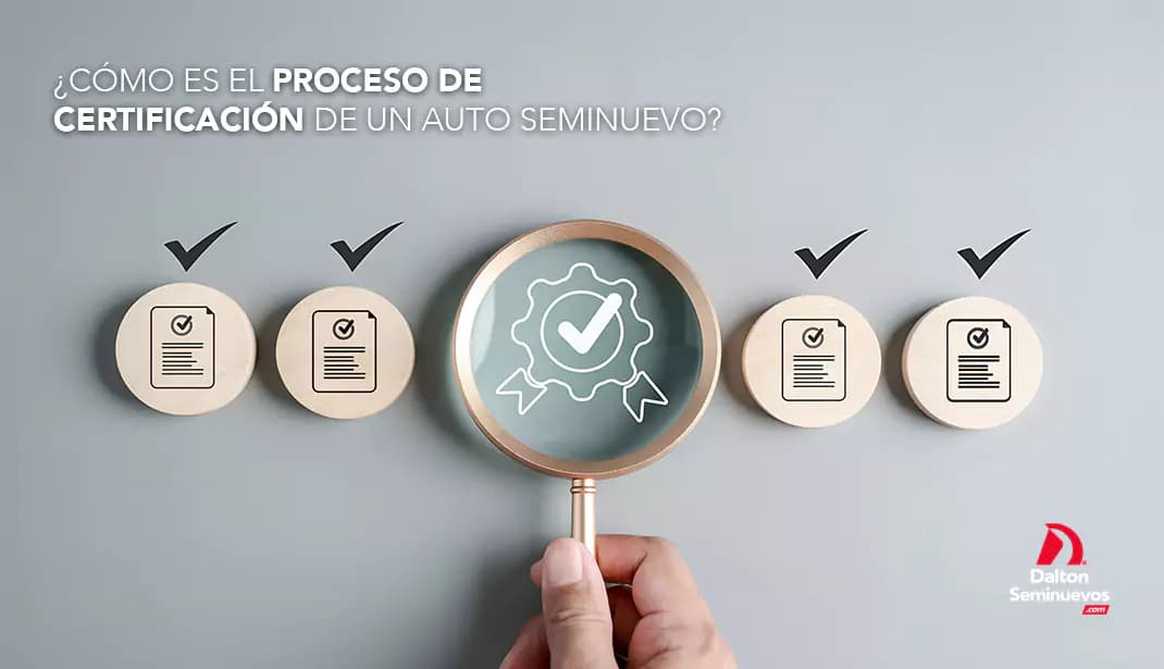 ¿Cómo es el proceso de certificación de un auto seminuevo?