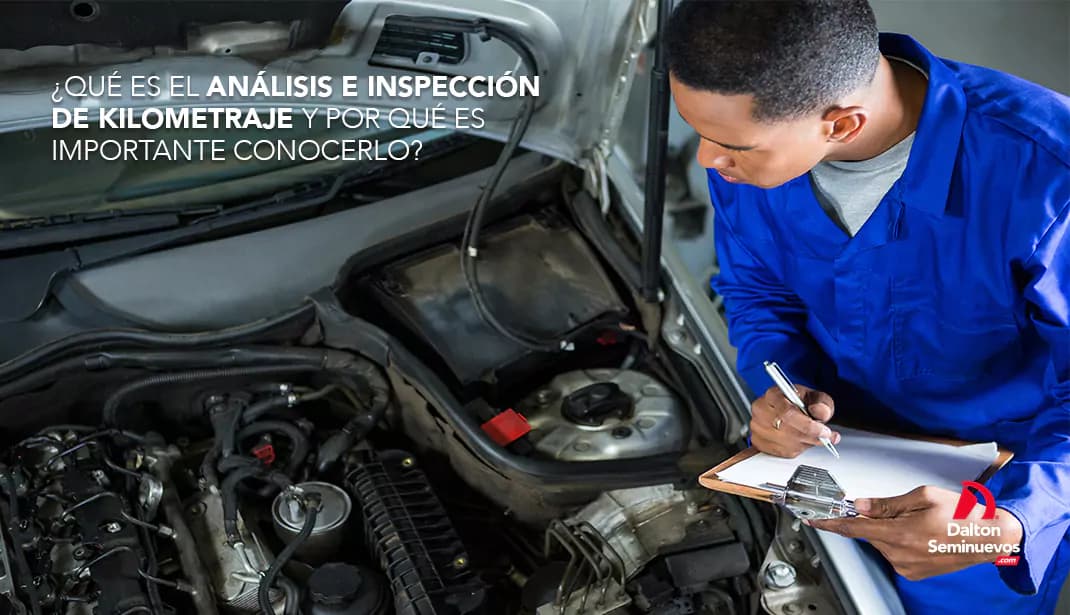 ¿Qué es el análisis e inspección de kilometraje y por qué es importante conocerlo?